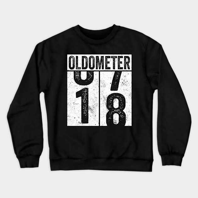 18 Years Old Oldometer Crewneck Sweatshirt by Saulene